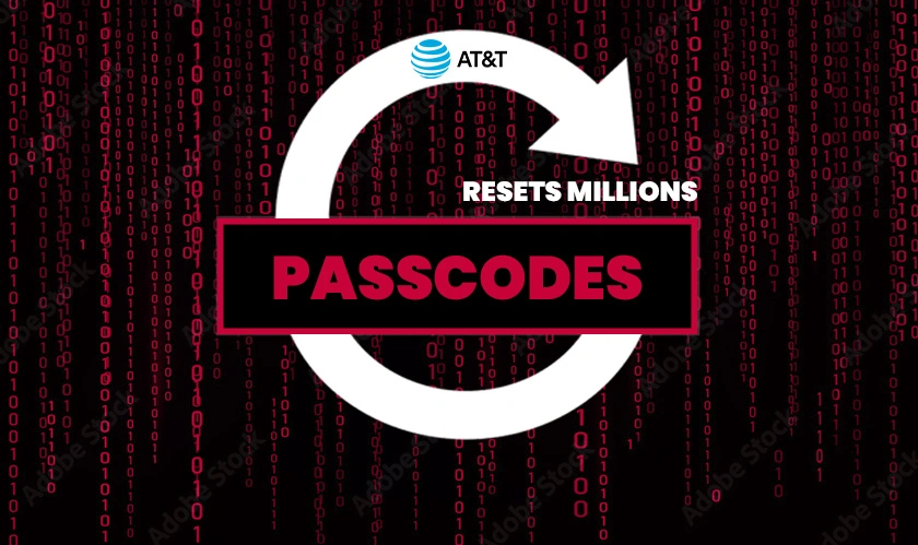  AT&T resets millions of passcodes 
