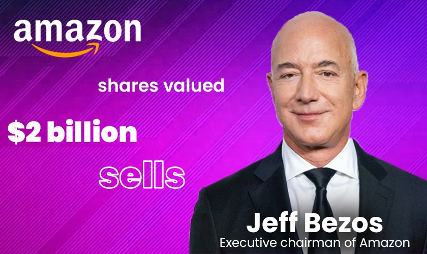  Jeff Bezos sells Amazon shares at $2 billion 