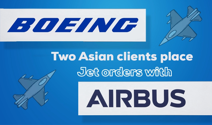 Rival Boeing's two Asian clients place jet orders with Airbus