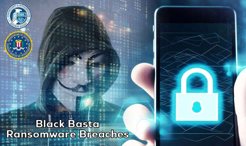  CISA and FBI warning blackbasta ransomware breaches 