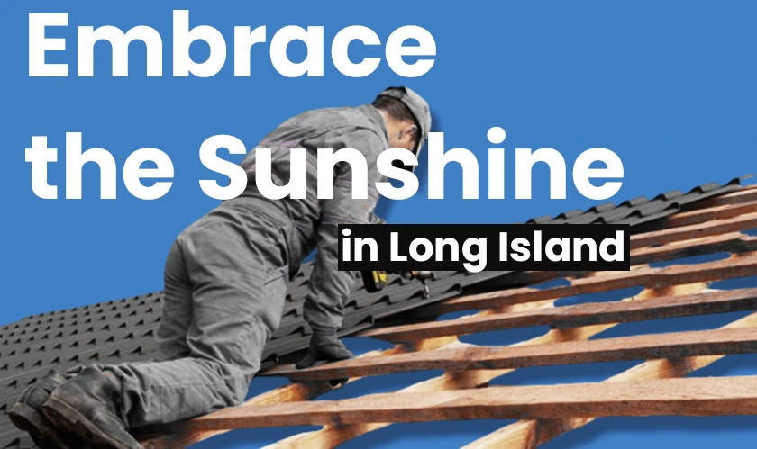  Embrace the Sunshine: The Unseen Perks of Professional Roof Repair in Long Island 