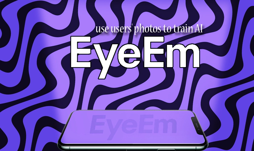  EyeEm will use users' photos to train AI 