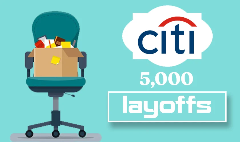  Following layoffs Citigroup ending major overhaul 