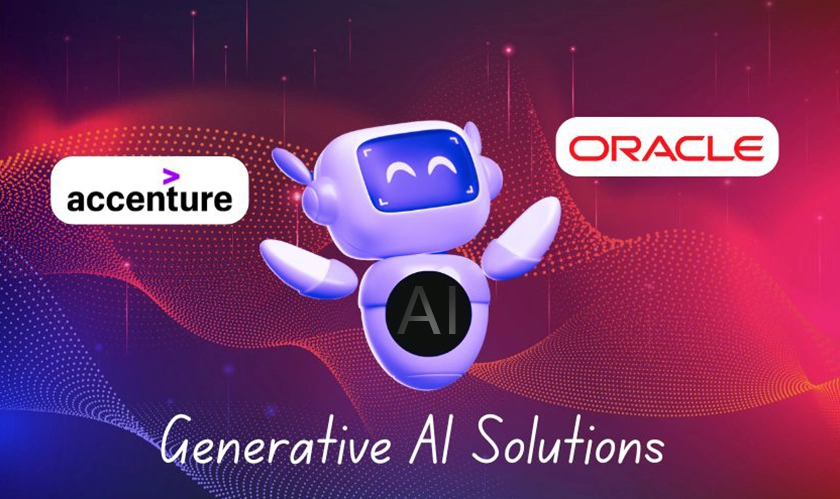 Accenture and Oracle to enhance generative AI solutions 
