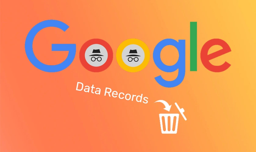  Google to remove 'Incognito' Records 