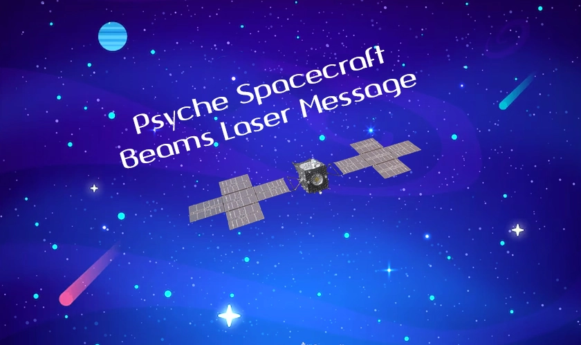  NASA's Psyche Spacecraft Beams Laser Message 