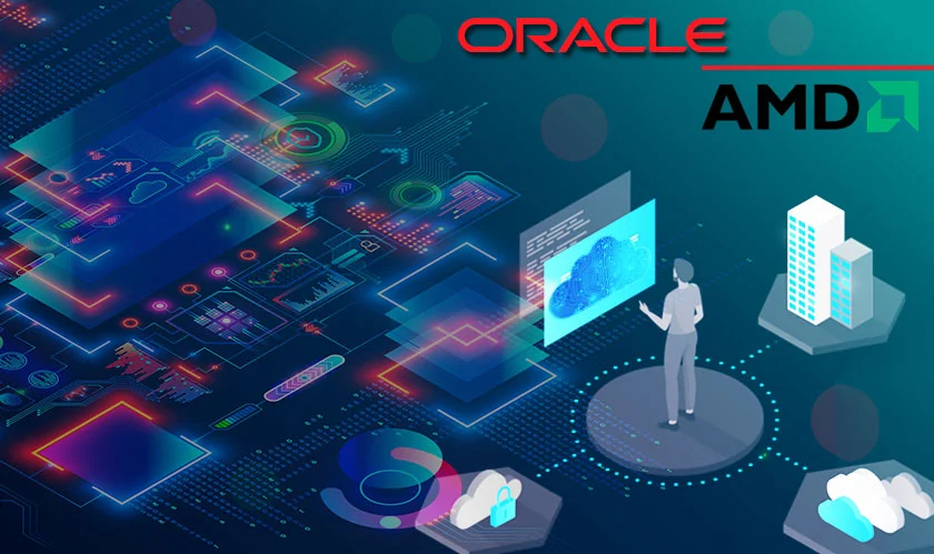 To develop faster, more affordable cloud computing, Oracle teams up with AMD 