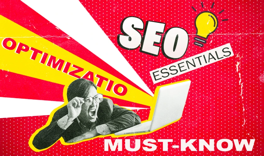  SEO Essentials: Must-Know Tips for Website Optimization 