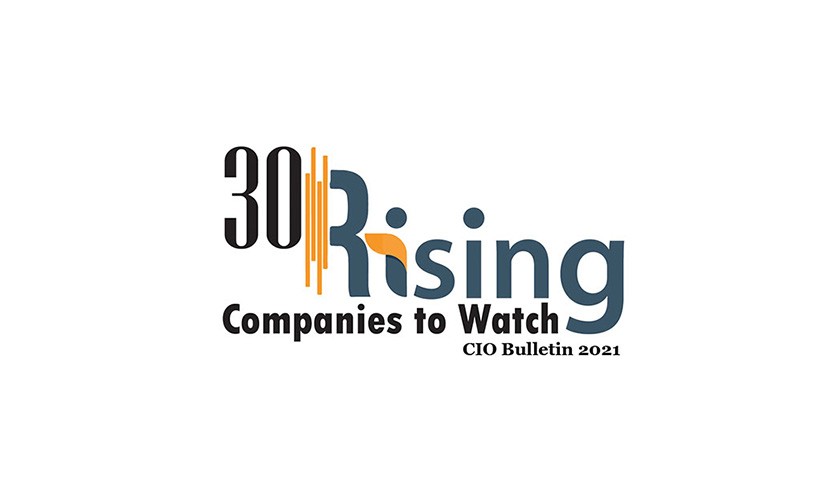 30 Rising Companies to Watch 2021