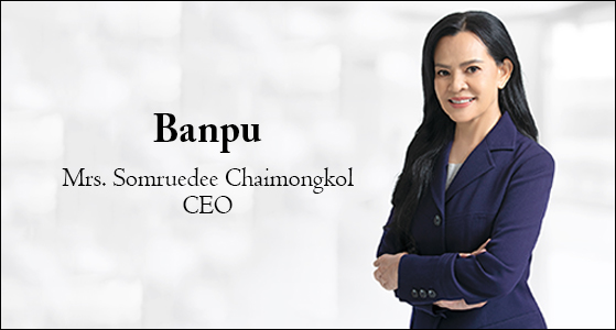 Banpu has committed to conducting a sustainable business and strives to deliver “Smarter Energy for Sustainability,” said CEO Mrs. Somruedee Chaimongkol