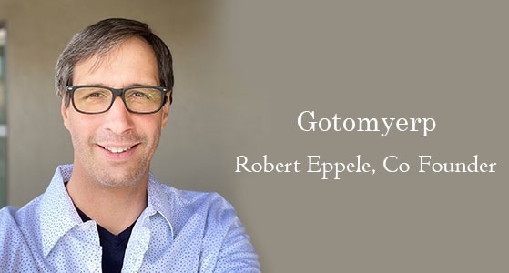 'We remove uncertainty and provide consistency': Robert Eppele, Co-founder of gotomyerp
