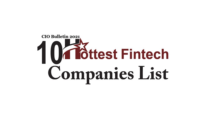 10 Hottest Fintech Companies List 2021