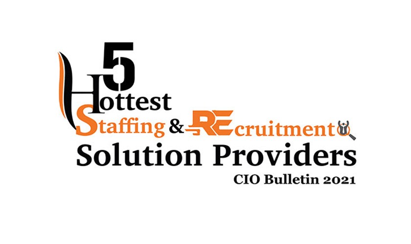 5 Hottest Staffing & Recruitment Solution Providers 2021