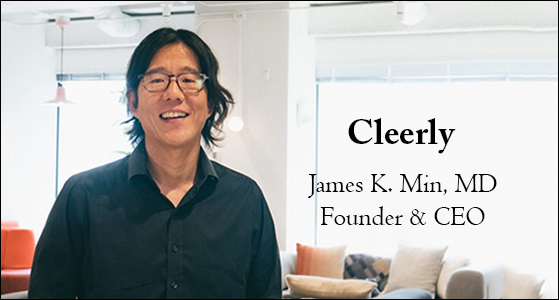 “Cleerly is a digital healthcare company transforming the way clinicians approach the treatment of heart disease” — James K. Min, MD, Founder and CEO of Cleerly