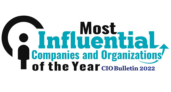 Most Influential Companies and Organizations of the Year 2022