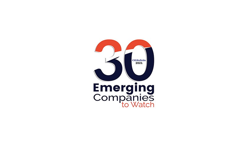 30 Emerging Companies to Watch 2021