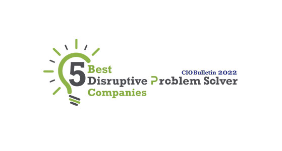 5 Best Disruptive Problem Solver Companies 2022
